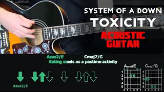 Toxicity - System Of A Down | Acoustic Guitar Tutorial (with karaoke)