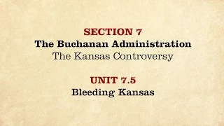 MOOC | Bleeding Kansas | The Civil War and Reconstruction, 1850-1861 | 1.7.5