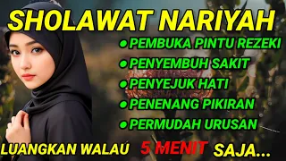 Sholawat penarik rezeki!! sholawat Nariyah, sholawat nabi MUHAMMAD SAW, sholawat merdu