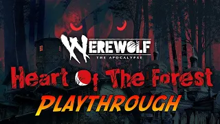 Werewolf: The Apocalypse — Heart of the Forest | Gameplay Walkthrough - Playthrough | No Commentary