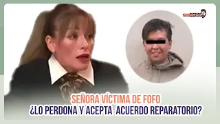 ¿Señora víctima de Fofo Márquez lo perdona y acepta acuerdo reparatorio? | MICHISMESITO