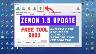 Free Zenon 1.5 Samsung FRP Bypass 2023 Update | Xiaomi Mi Account Remove | ISP Module Added