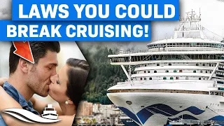 10 Laws You Could Unwittingly Break Cruising