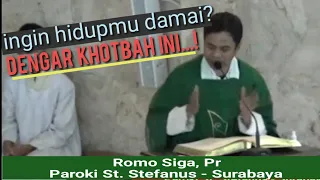 hati jadi damai... dengarkan khotbah romo ini - Homili Katolik Rm Siga Pr