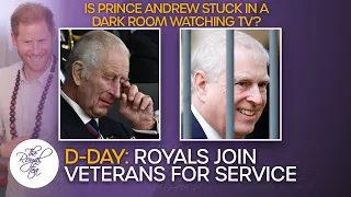 Royal Family Joins D-Day Commemorations | Is Prince Andrew Stuck In A Dark Room?