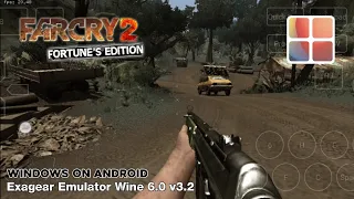 Far Cry 2: Fortune's Edition (Windows) Android Gameplay | Exagear Emulator Wine 6.0 v3.2