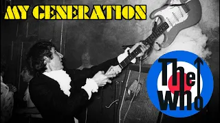 The GREATEST SONG of REBELLION – The Who’s – "My Generation” (What you didn’t know?)