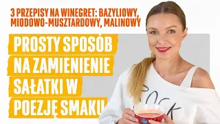 Trzy szybkie przepisy na pyszny winegret