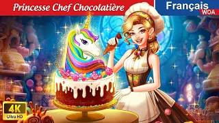 Princesse Chef Chocolatière 👸🍫 Contes De Fées Français 🌛 Fairy Tales | WOA - French Fairy Tales