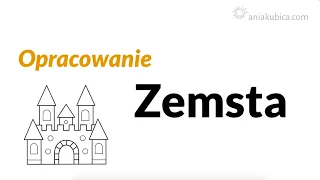 Zemsta - opracowanie