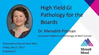 High Yield GI Pathology for the Boards with Dr. Meredith Pittman