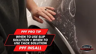 PPF Pro Tips - When To Use Slip Solution + When To Use Tack Solution