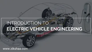 Introduction to Electric Vehicle | Types of Electric Vehicles with Block Diagram | Zikshaa