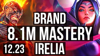 BRAND vs IRELIA (MID) | 8.1M mastery, 9/1/5, 800+ games | KR Diamond | 12.23