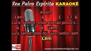 Cura Senhor Karaokê - Seu Palco Espírita Karaokê