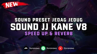 DJ Sound JJ Kane V8 ( Speed Up & Reverb ) 🎧