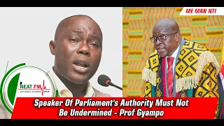 Speaker Of Parliament's Authority Must Not Be Undermined - Prof Gyampo