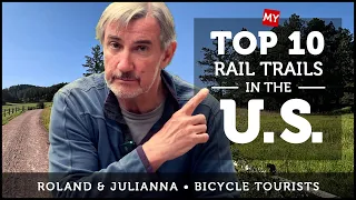 THE TOP RAIL TRAILS IN THE U.S. - Trails that belong on every bicycle tourist's bike-it list