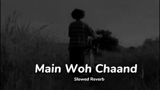 MAIN WO CHAAND ......... SLOWLY VERB #trending #music #tseries #bollywood