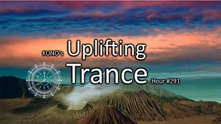UPLIFTING TRANCE MIX 291 [July 2020] I KUNO´s Uplifting Trance Hour 🎵