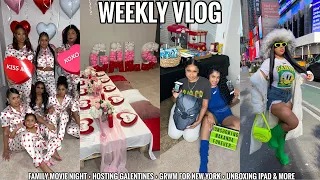 WEEKLY VLOG | FAMILY MOVIE NIGHT + HOSTING GALENTINES + GRWM FOR NEW YORK + UNBOXING IPAD & MORE