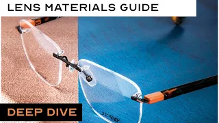 Lens Materials - Everything you need to know | Thin Lenses Advice