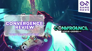 CONVERGENCE - A League of Legends Story Review: "Every Second Matters"