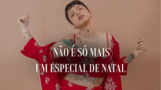 (Não é só mais) um especial de Natal | Kell Smith