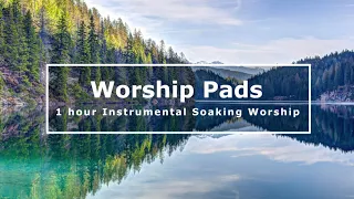 1 HOUR INSTRUMENTAL WORSHIP PADS | SOAKING WORSHIP | PRAYER and PREACHING Background Music #1