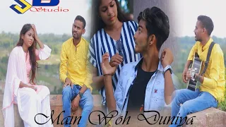 Main Woh duniya hun jahan teri kami hai ||  COVER SONG. ||