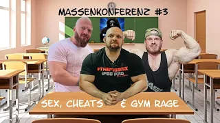 Massenkonferenz #3  Sex, Cheats und Gym Rage - INGO | DOME | ENRICO