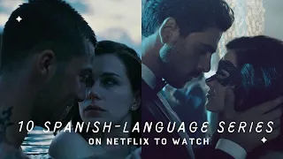 10 Spanish Series on Netflix to watch | Hot Spanish Best Series | MoviesBucketList |