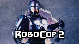 RoboCop 2 (1990) | Full Movie Review