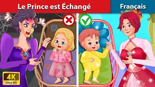 Le prince est échangé 🤴 Contes De Fées Français | WOA - French Fairy Tales