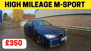 I BOUGHT A HIGH MILEAGE BMW 320D M SPORT