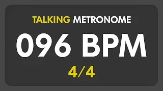 96 BPM - Talking Metronome (4/4)