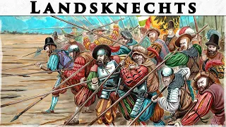 Landsknechts: Most Sought-After Mercenaries in Early Modern Europe