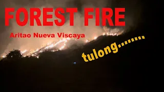 NUEVA VISCAYA FOREST FIRE / DINADIAWAN ADVENTURE / DIPACULAO - QUIRINO / CAR CAMPING / TEAM PALIBOT