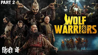 WOLF WARRIORS (PART 2) - 2024 Hollywood Dubbed Hindi Movie | Boldkhu Boldbatar |Chinese Action Movie