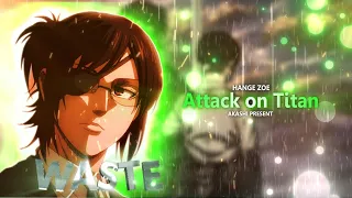 「WASTE 🦋」Attack on Titan - Hange Zoe「EDIT/AMV」4K