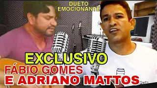 Fabio Gomes e Adriano Mattos EX ADALBERTO E ADRIANO LANÇAMENTO nova música( FOI ASSIM)