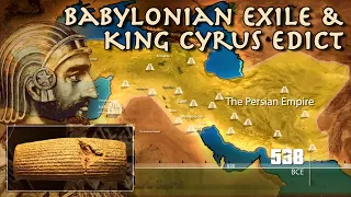 Babylonian Exile of Judah / Israel & King Cyrus Edict - Bible History & Archaeology (Megalim)