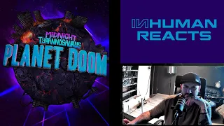 INHUMAN REACTS TO: Midnight Tyrannosaurus - Planet Doom EP