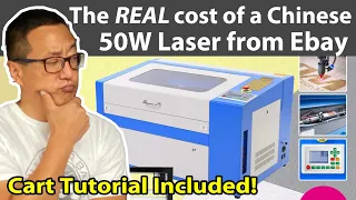 The REAL cost of a Chinese 50W Laser from Ebay