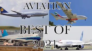 THE BEST of 2021 in Aviation | XLRS Aviation