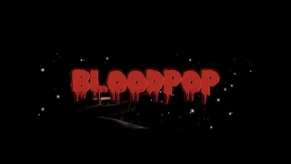 BLOODPOP [#BrooklynBloodpop!] edit audio