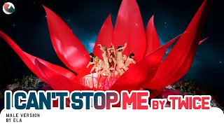 MALE VERSION | TWICE - I CAN'T STOP ME