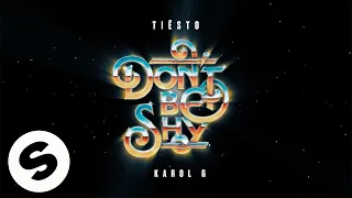 Tiesto, Karol G - Don't Be Shy [10 HOURS]