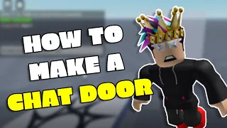 HOW TO make a CHAT DOOR in ROBLOX STUDIO!