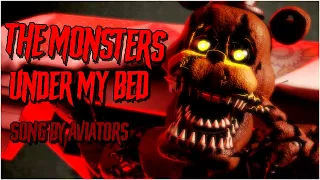 [SFM FNAF] The Monsters Under My Bed - Aviators